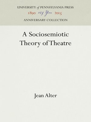 cover image of A Sociosemiotic Theory of Theatre